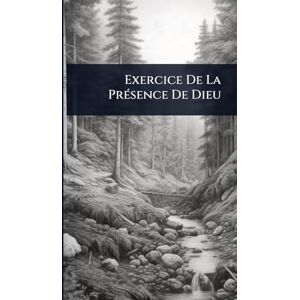 Anonymous Exercice De La PrÃ(c)sence De Dieu Anonymous Exercice De La PrÃ(c)sence De Dieu