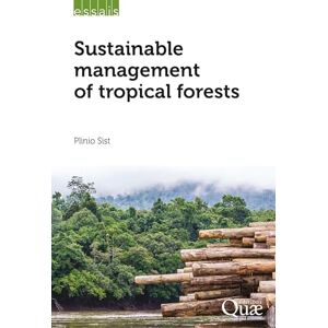Sist, Plinio Sustainable management of tropical forests Sist, Plinio Sustainable management of tropical forests