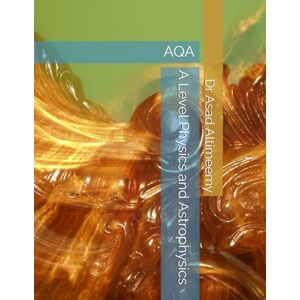Altimeemy, Dr Asad A Level Physics and Astrophysics: AQA Altimeemy, Dr Asad A Level Physics and Astrophysics: AQA