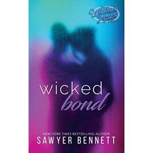 Bennett, Sawyer Wicked Bond: 5 (The Wicked Horse Series) Bennett, Sawyer Wicked Bond: 5 (The Wicked Horse Series)