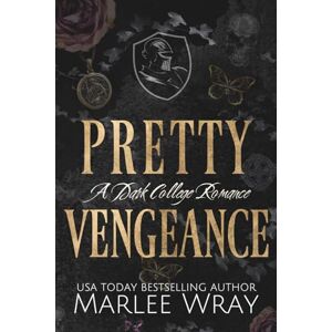 Wray, Marlee Pretty Vengeance: A Dark College Romance (Knights of Wrath) Wray, Marlee Pretty Vengeance: A Dark College Romance (Knights of Wrath)