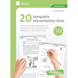 Scheller, Anne 20 kompakte Hörverstehen-Tests für Klasse 1/2: Direkt einsetzbare Materialien zu literarischen & nicht literarischen Textsorten in der Grundschule Scheller, Anne 20 kompakte Hörverstehen-Tests für Klasse 1/2: Direkt einsetzbare Materialien zu literarischen & nicht literarischen Textsorten in der Grundschule