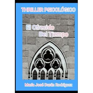 Durán Rodríguez, María José El Ofrecido Del Tiempo (La Saga De Muré) Durán Rodríguez, María José El Ofrecido Del Tiempo (La Saga De Muré)