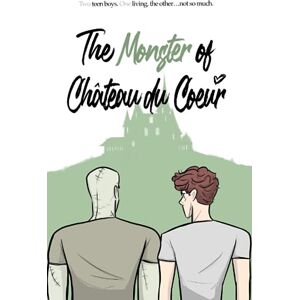 Ferrara, Jonathan L. The Monster of Chateau Du Coeur (The Ghost of Buxton Manor) Ferrara, Jonathan L. The Monster of Chateau Du Coeur (The Ghost of Buxton Manor)