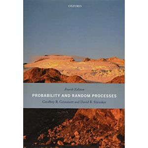 Grimmett, Geoffrey Probability and Random Processes: Fourth Edition Grimmett, Geoffrey Probability and Random Processes: Fourth Edition