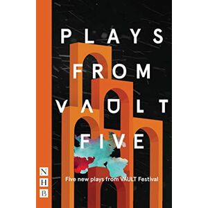 Tatty Hennessy Plays from VAULT 5 (NHB Modern Plays): Five New Plays from Vault Festival Tatty Hennessy Plays from VAULT 5 (NHB Modern Plays): Five New Plays from Vault Festival