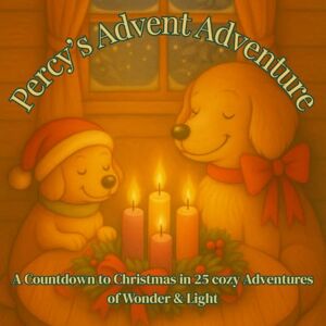 Smith, Savia Percy's Advent Adventures: A Countdown to Christmas in 25 Cozy Adventures of Wonder & Light: Step into the warmth of the season with a gentle, ... he discovers the meaning (Percy's Adventures) Smith, Savia Percy's Advent Adventures: A Countdown to Christmas in 25 Cozy Adventures of Wonder & Light: Step into the warmth of the season with a gentle, ... he discovers the meaning (Percy's Adventures)