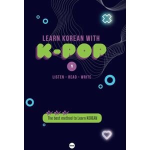 Kang, MiSun LEARN KOREAN WITH K-POP: 24 Trendy K-POP songs are selected and used to learn Korean language. BTS, BLACKPINK, TXT, Stray Kids, aespa , SEVENTEEN, ... (G)I-DLE, ATEEZ, NCT DREAM, ITZY, JISOO Kang, MiSun LEARN KOREAN WITH K-POP: 24 Trendy K-POP songs are selected and used to learn Korean language. BTS, BLACKPINK, TXT, Stray Kids, aespa , SEVENTEEN, ... (G)I-DLE, ATEEZ, NCT DREAM, ITZY, JISOO
