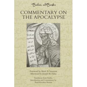 al-Bushi, Bulus Commentary on the Apocalypse (Biblica) al-Bushi, Bulus Commentary on the Apocalypse (Biblica)