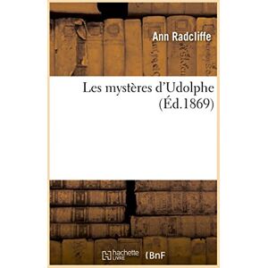 Radcliffe, Ann Les mystères d'Udolphe (Litterature) Radcliffe, Ann Les mystères d'Udolphe (Litterature)