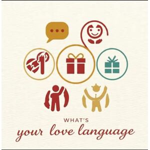 Hall, Victoria What’s Your Love Language?: Unlocking Connection Through the Five Love Languages....For Every Relationships Hall, Victoria What’s Your Love Language?: Unlocking Connection Through the Five Love Languages....For Every Relationships