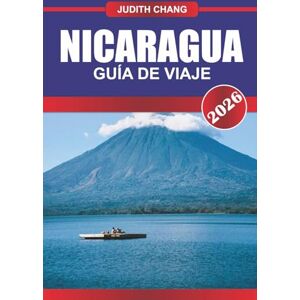 CHANG, JUDITH NICARAGUA Guía de Viaje 2026: Explora la cocina canadiense, las calles empedradas y los festivales culturales del este de Canadá CHANG, JUDITH NICARAGUA Guía de Viaje 2026: Explora la cocina canadiense, las calles empedradas y los festivales culturales del este de Canadá