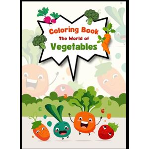 sagiraju, Mr. Yaswanth Pradeep Vegetables learning & Coloring Journey: Colorful Harvest, kids, fun learning, veggies, informative, early learning, education, engaging, activity sagiraju, Mr. Yaswanth Pradeep Vegetables learning & Coloring Journey: Colorful Harvest, kids, fun learning, veggies, informative, early learning, education, engaging, activity