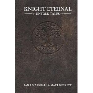 Marshall Knight Eternal: Untold Tales Marshall Knight Eternal: Untold Tales
