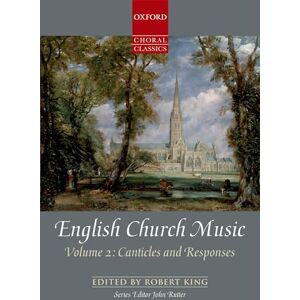 English Church Music, Volume 2: Canticles and Responses: Vocal score (Oxford Choral Classics Collections) English Church Music, Volume 2: Canticles and Responses: Vocal score (Oxford Choral Classics Collections)