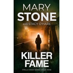 Stone, Mary Killer Fame (Stella Knox FBI Mystery Series) Stone, Mary Killer Fame (Stella Knox FBI Mystery Series)