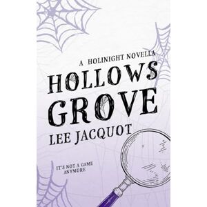 Lee Hollows Grove: Anniversary Edition Lee Hollows Grove: Anniversary Edition