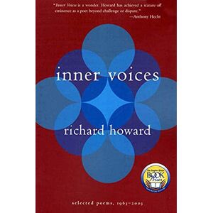 Howard, Richard INNER VOICES: Selected Poems, 1963-2003 Howard, Richard INNER VOICES: Selected Poems, 1963-2003