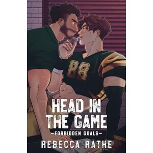 Rathe, Rebecca Head In The Game: Special Edition Illustrated Cover (Forbidden Goals) Rathe, Rebecca Head In The Game: Special Edition Illustrated Cover (Forbidden Goals)