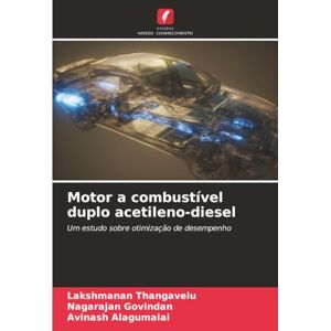 Thangavelu, Lakshmanan Motor a combustível duplo acetileno-diesel: Um estudo sobre otimização de desempenho Thangavelu, Lakshmanan Motor a combustível duplo acetileno-diesel: Um estudo sobre otimização de desempenho