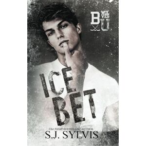 Sylvis, SJ Ice Bet: A Forbidden Hockey Romance (Bexley U) Sylvis, SJ Ice Bet: A Forbidden Hockey Romance (Bexley U)
