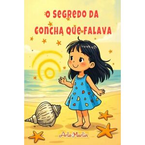 Marlin, Arlo O Segredo da Concha Que Falava Marlin, Arlo O Segredo da Concha Que Falava