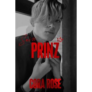 Rose, Cora Sein Prinz Rose, Cora Sein Prinz