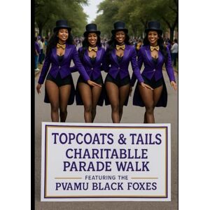 Sanders D.H.L., Dr. Dessie M Topcoats, Tails & Timeless Swagger, Vol. 2: Foxy, Fierce, & BAM Beautiful:: A Self-Care Activity & Coloring Book Dedicated to the PVAMU Black Foxes Sanders D.H.L., Dr. Dessie M Topcoats, Tails & Timeless Swagger, Vol. 2: Foxy, Fierce, & BAM Beautiful:: A Self-Care Activity & Coloring Book Dedicated to the PVAMU Black Foxes