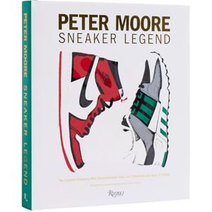 Coles, Jason Peter Moore: The Designer Who Revolutionized Nike and Adidas Coles, Jason Peter Moore: The Designer Who Revolutionized Nike and Adidas