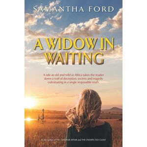 Ford, Samantha A Widow In Waiting: A Novel Out of Africa Ford, Samantha A Widow In Waiting: A Novel Out of Africa