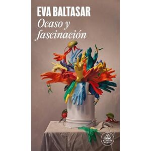 Baltasar, Eva Ocaso Y Fascinación / Sunset and Fascination (Random House) Baltasar, Eva Ocaso Y Fascinación / Sunset and Fascination (Random House)