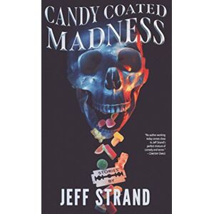 Strand, Jeff Candy Coated Madness Strand, Jeff Candy Coated Madness