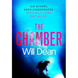 Dean, Will The Chamber: gripping and terrifying, and hailed by reviewers as 'the ultimate locked room thriller' (Sun) Dean, Will The Chamber: gripping and terrifying, and hailed by reviewers as 'the ultimate locked room thriller' (Sun)