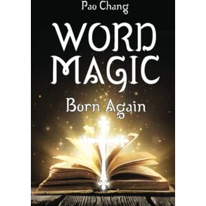 Chang, Pao Word Magic: Born Again Chang, Pao Word Magic: Born Again