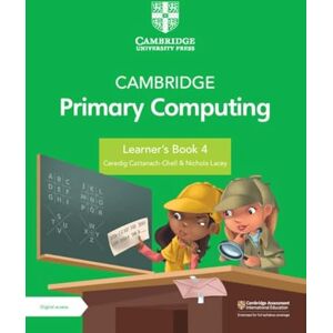 Ceredig Cattanech-Chell Cambridge Primary Computing Learner's Book 4 with Digital Access (1 Year) Ceredig Cattanech-Chell Cambridge Primary Computing Learner's Book 4 with Digital Access (1 Year)