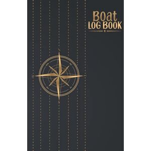 FLOYD, LELAND Boat Log Book: Boating log book for waterproof Daily log entry For Passengers and boat maintenance log book with Trip Information and boat log book Journal 150 pages FLOYD, LELAND Boat Log Book: Boating log book for waterproof Daily log entry For Passengers and boat maintenance log book with Trip Information and boat log book Journal 150 pages