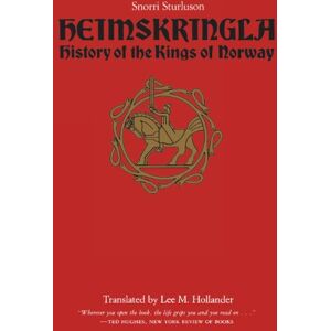 Sturluson, Snorri Heimskringla: History of the Kings of Norway Sturluson, Snorri Heimskringla: History of the Kings of Norway