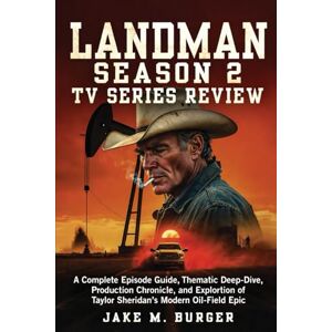 Burger, Jake M. Landman Season 2 Tv Series Review: A Complete Episode Guide, Thematic Deep-Dive, Production Chronicle, and Exploration of Taylor Sheridan’s Modern ... ... That’ll Leave You Wrecked in the Best Way) Burger, Jake M. Landman Season 2 Tv Series Review: A Complete Episode Guide, Thematic Deep-Dive, Production Chronicle, and Exploration of Taylor Sheridan’s Modern ... ... That’ll Leave You Wrecked in the Best Way)