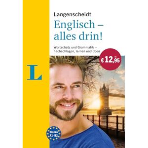 Langenscheidt Englisch alles drin!: Wortschatz und Grammatik nachschlagen, lernen und üben Langenscheidt Englisch alles drin!: Wortschatz und Grammatik nachschlagen, lernen und üben