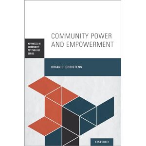 Christens, Brian D. Community Power and Empowerment (Advances in Community Psychology) Christens, Brian D. Community Power and Empowerment (Advances in Community Psychology)
