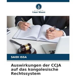 Issa, Saidi Auswirkungen der CCJA auf das kongolesische Rechtssystem Issa, Saidi Auswirkungen der CCJA auf das kongolesische Rechtssystem
