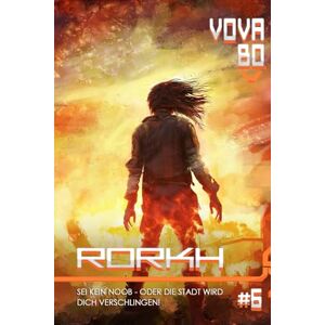 Bo, Vova Rorkh (Buch 6): Eine LitRPG-Serie Bo, Vova Rorkh (Buch 6): Eine LitRPG-Serie
