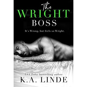 Linde, K.A. The Wright Boss (Wright series) Linde, K.A. The Wright Boss (Wright series)