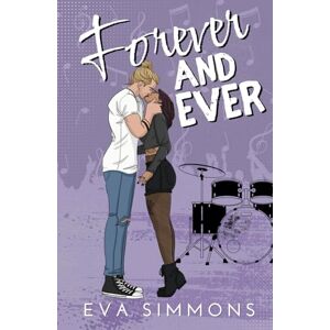 Simmons, Eva Forever and Ever: A Grumpy Sunshine Rockstar Romance (Enemy Muse) Simmons, Eva Forever and Ever: A Grumpy Sunshine Rockstar Romance (Enemy Muse)
