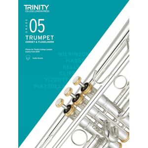 Trinity College London Trumpet, Cornet & Flugelhorn Exam Pieces From 2019. Grade 5 Trinity College London Trumpet, Cornet & Flugelhorn Exam Pieces From 2019. Grade 5
