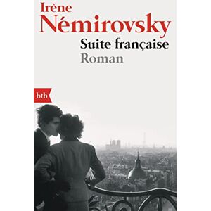 Nemirovsky, Irene Suite Francaise: Roman Nemirovsky, Irene Suite Francaise: Roman