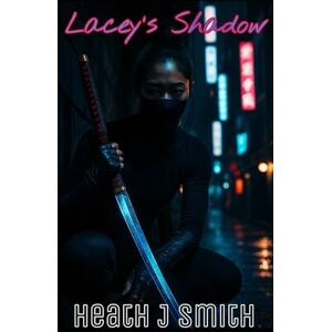Smith, Heath J Lacey's Shadow Smith, Heath J Lacey's Shadow