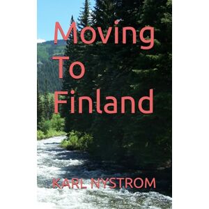 NYSTROM, KARL Moving To Finland NYSTROM, KARL Moving To Finland