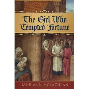 McLachlan, Jane Ann The Girl Who Tempted Fortune (The Kingdom of Naples) McLachlan, Jane Ann The Girl Who Tempted Fortune (The Kingdom of Naples)