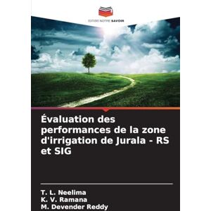 Neelima, T L Évaluation des performances de la zone d'irrigation de Jurala RS et SIG Neelima, T L Évaluation des performances de la zone d'irrigation de Jurala RS et SIG